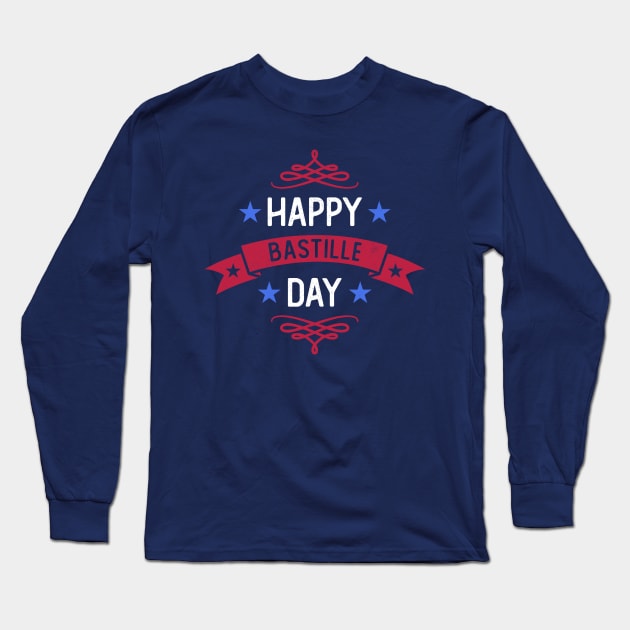 Happy Bastille Day Long Sleeve T-Shirt by EbukaAmadiObi19